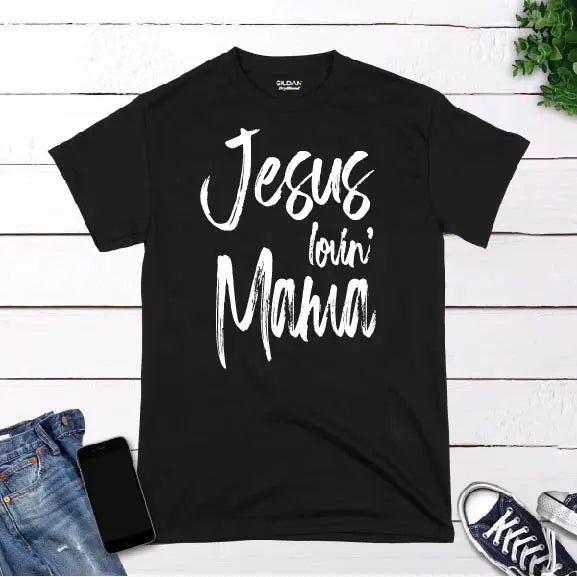 Jesus Lovin Mama T Shirt